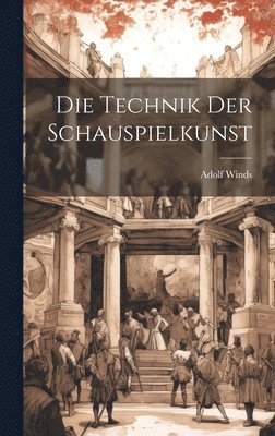 bokomslag Technik der Schauspielkunst