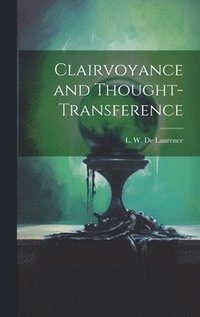 bokomslag Clairvoyance and Thought-transference