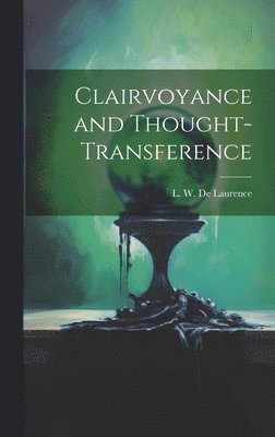 Clairvoyance and Thought-transference 1