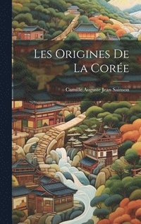 bokomslag Les origines de la Corée