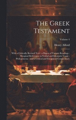 Henry 1810-1871 Alford, Henry Alford - Greek Testament, Inbunden