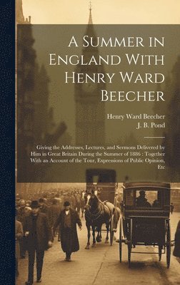 bokomslag Summer in England With Henry Ward Beecher