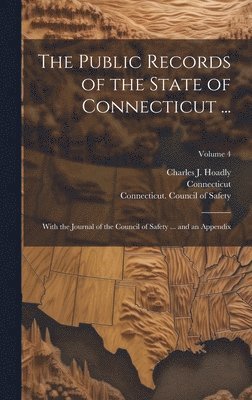 bokomslag Public Records of the State of Connecticut ...