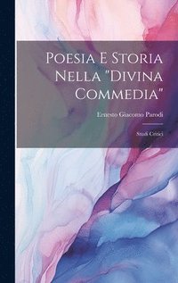 bokomslag Poesia e storia nella &quot;Divina commedia&quot;