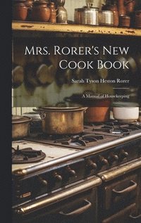 bokomslag Mrs. Rorer's New Cook Book
