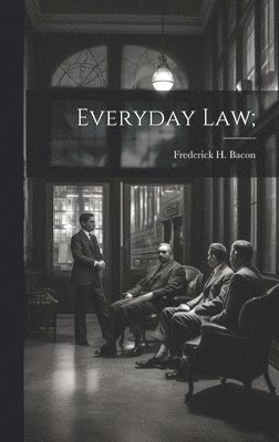 Everyday Law; 1
