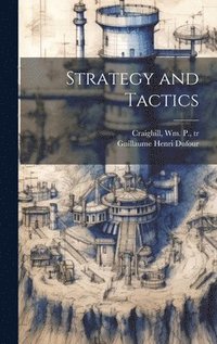 bokomslag Strategy and Tactics
