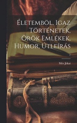 bokomslag letembl, igaz trtnetek, rk emlkek, humor, tlers; 2