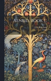 bokomslag Aeneid, Book I.;