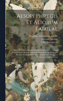 Lorenzo Astemio, Wolfenbuettel Bibliothek, Lorenzo Valla - Aesopi Phrygis et aliorum fabulae, Inbunden