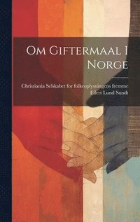 bokomslag Om giftermaal i Norge