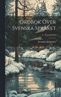 bokomslag Ordbok ver svenska sprket; v. 34 pt.359-363