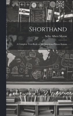 Shorthand; a Complete Text-book on the American-Pitman System 1