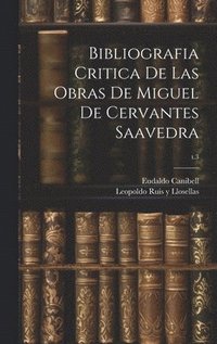 bokomslag Bibliografia critica de las obras de Miguel de Cervantes Saavedra; t.3