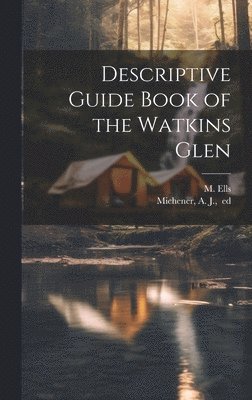 Descriptive Guide Book of the Watkins Glen 1