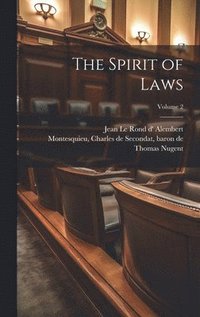 bokomslag The Spirit of Laws; Volume 2