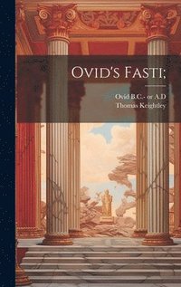 bokomslag Ovid's Fasti;