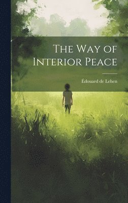 The Way of Interior Peace 1