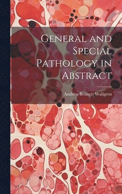 General and Special Pathology in Abstract 1