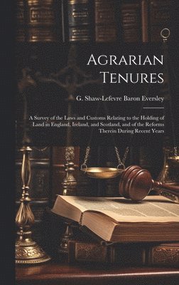 Agrarian Tenures [electronic Resource] 1