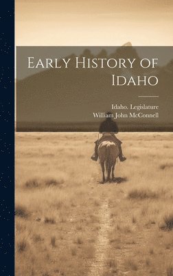 bokomslag Early History of Idaho