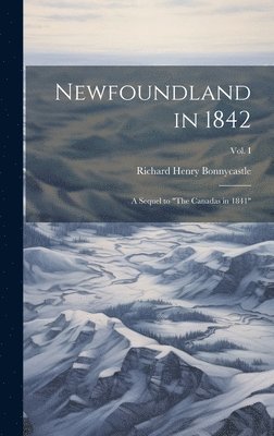 Newfoundland in 1842 1