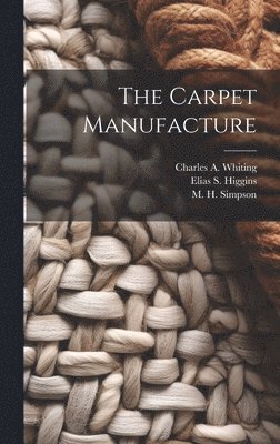 The Carpet Manufacture 1