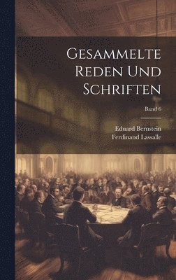 Gesammelte Reden und Schriften; Band 6 1