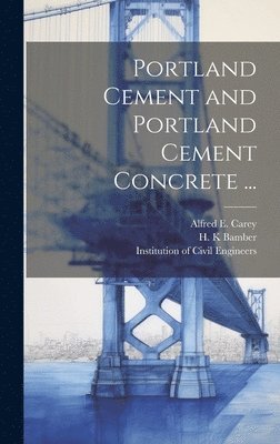 Portland Cement and Portland Cement Concrete ... 1