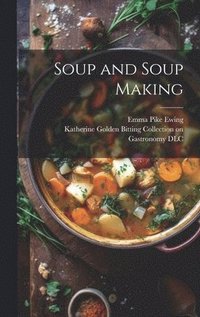 bokomslag Soup and Soup Making