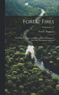 Fred G. (Fred Gordon) Plummer - Forest Fires, Inbunden