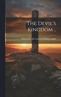 bokomslag Devil's Kingdom ..