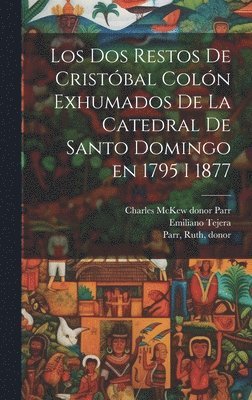 bokomslag dos restos de Cristóbal Colón exhumados de la Catedral de Santo Domingo en 1795 i 1877