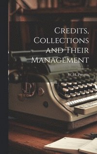 bokomslag Credits, Collections and Their Management