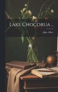 bokomslag Lake Chocorua ..