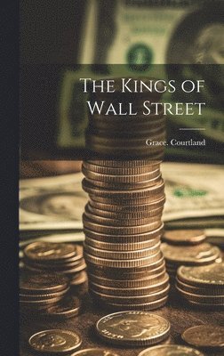 bokomslag Kings of Wall Street