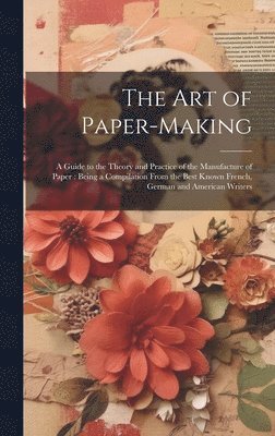 The Art of Paper-making 1