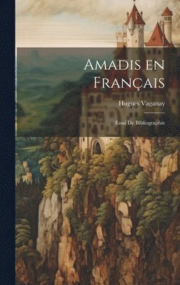 bokomslag Amadis en franais