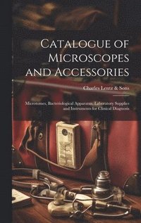 bokomslag Catalogue of Microscopes and Accessories