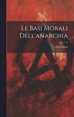 bokomslag basi morali dell'anarchia