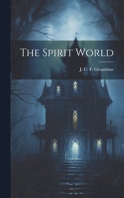 The Spirit World 1