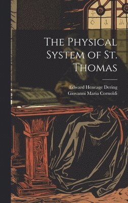 bokomslag The Physical System of St. Thomas