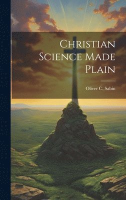 Christian Science Made Plain 1