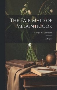 bokomslag Fair Maid of Megunticook