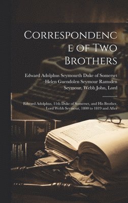 Correspondence of Two Brothers, Inbunden