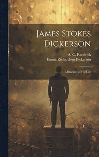 bokomslag James Stokes Dickerson