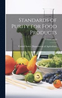 bokomslag Standards of Purity for Food Products; Volume no.19