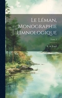 bokomslag Léman, monographie limnologique; Tome 2