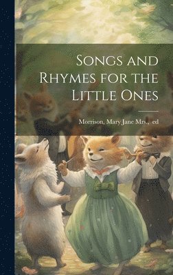 bokomslag Songs and Rhymes for the Little Ones