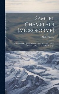 bokomslag Samuel Champlain [microforme]